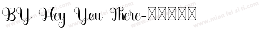 BY Hey You There字体转换